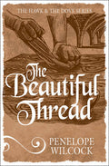 The Beautiful Thread (Hawk and the Dove #8)