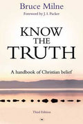 Know the Truth: A Handbook of Christian Belief