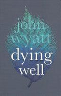 Dying Well