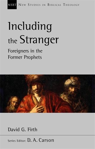 NSBT Including the Stranger: Foreigners In The Former Prophets
