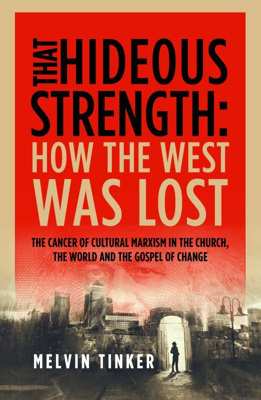 That Hideous Strength - How the West Was Lost