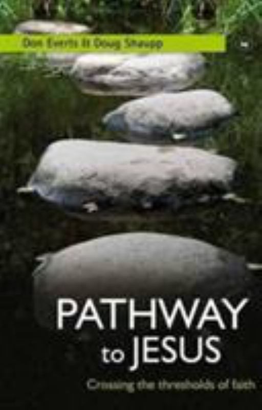 Pathway to Jesus: Crossing the Thresholds of Faith