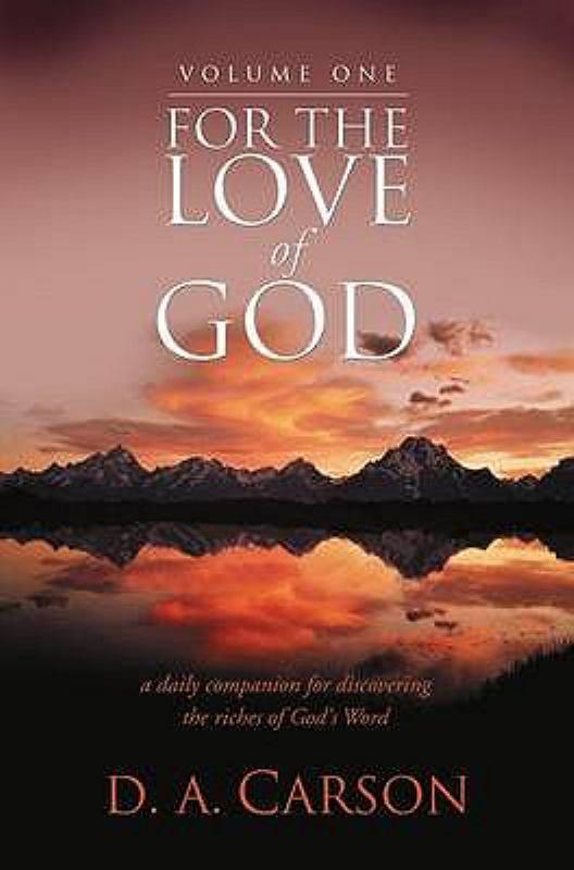 For the Love of God: A Daily Companion for Discovering the Riches of God&