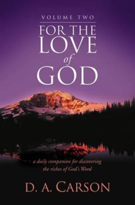 For the Love of God: A Daily Companion for Discovering the Riches of God&