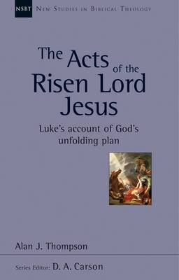NSBT The Acts of the Risen Lord Jesus: Luke&