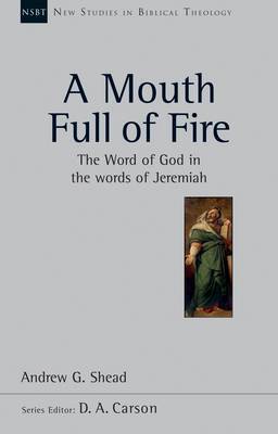 NSBT A Mouth Full of Fire: The Word of God in the Words of Jeremiah