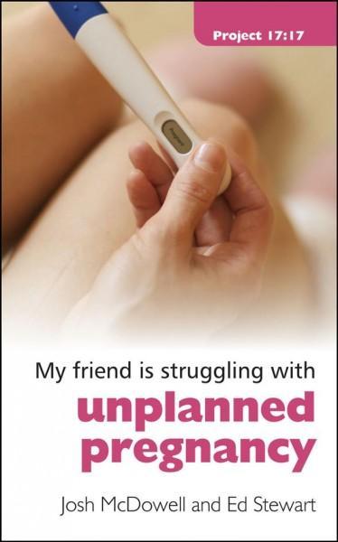 My Friend Is Struggling With Unplanned Pregnancy