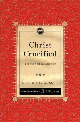 Christ Crucified: the Once-for-all Sacrifice