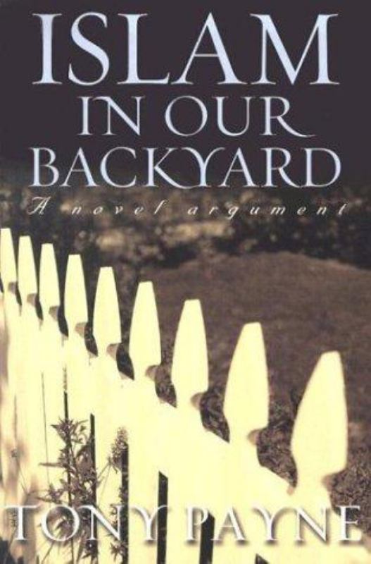 Islam in Our Backyard: A Novel Argument