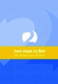 Two Ways to Live: The Choice We All Face (Pocket Edition)