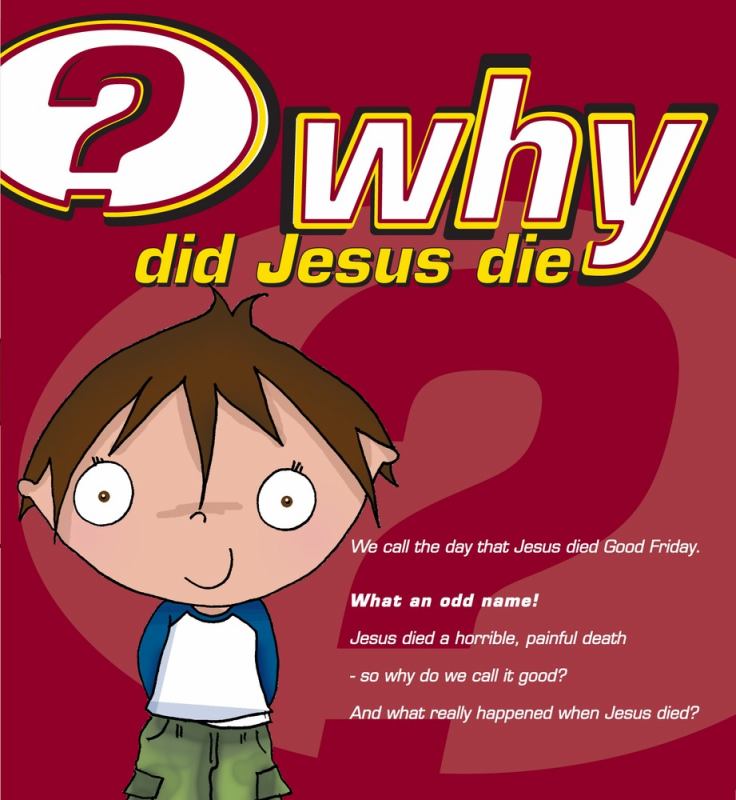 Why Did Jesus Die? (Pack of 25)