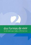 Two Ways to Live (Spanish Edition)