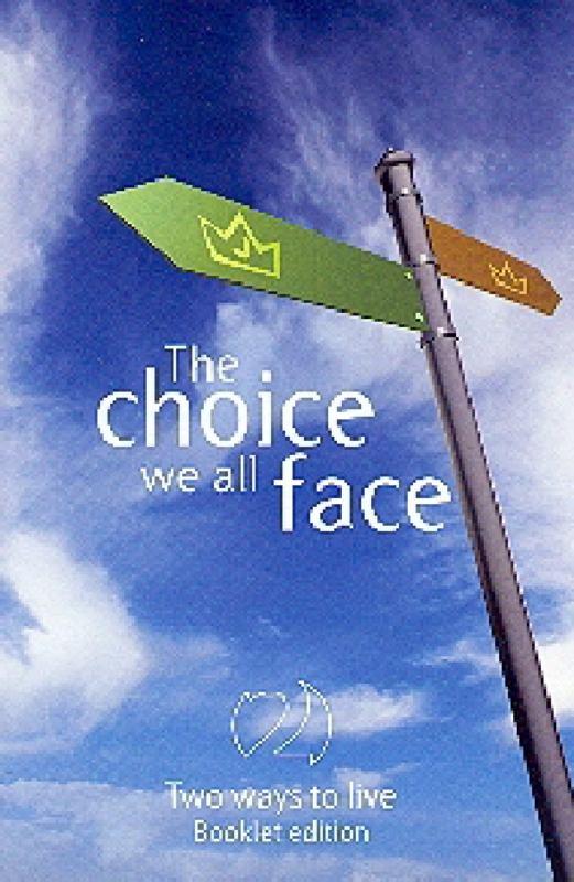 The Choice We All Face: Booklet Editon