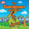 The Gardener and the Vine (Lost Sheep Series)
