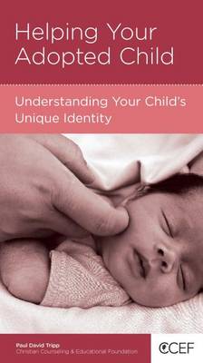 CCEF Helping Your Adopted Child: Understanding Your Child&