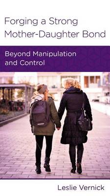 CCEF Forging a Strong Mother-Daughter Bond: Beyond Manipulation and Control