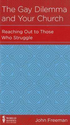CCEF The Gay Dilemma and Your Church: Reaching Out to Those Who Struggle