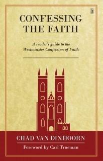 Confessing the Faith: A Reader&