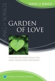 Garden Of Love: Song of Songs