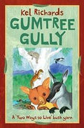 Gumtree Gully: A 'Two Ways to Live' Bush Yarn