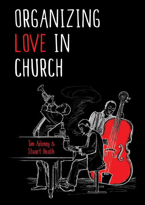 Organising Love in Church
