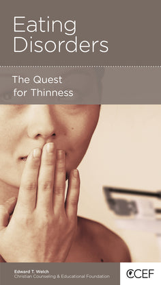 CCEF Eating Disorders: The Quest for Thinness