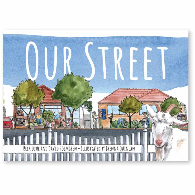 Our Street - 9780648845980 - Beck Lowe, David Holmgren - Melliodora Publishing - The Little Lost Bookshop