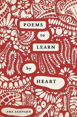 Poems to Learn by Heart - 9781789292152 - Ana Sampson - Michael O&