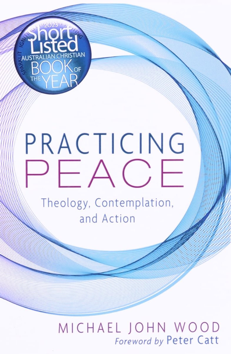 Practicing Peace: Theology, Contemplation and Action - 9781666735307 - Michael John Wood - Wipf & Stock Publishers - The Little Lost Bookshop