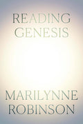 Reading Genesis - 9780349018768 - Marilynne Robinson - Little Brown - The Little Lost Bookshop