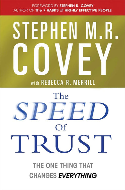 Speed of Trust - 9781847392718 - Covey, Stephen - SIMON & SCHUSTER (UK) - The Little Lost Bookshop