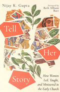 Tell Her Story - 9781514000748 - Nijay K. Gupta - IVP - The Little Lost Bookshop
