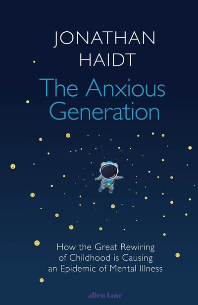 The Anxious Generation - 9780241694909 - Jonathan Haidt - Penguin UK - The Little Lost Bookshop