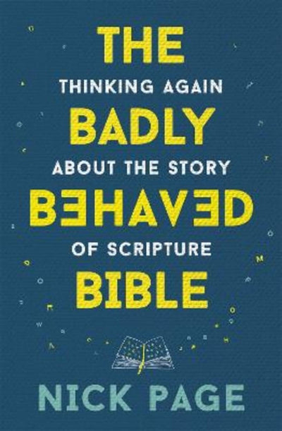 The Badly Behaved Bible - 9781473686212 - Nick Page - John Murray - The Little Lost Bookshop