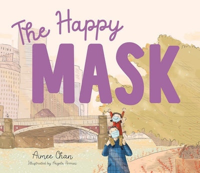 The Happy Mask - 9781922358905 - Aimee Chan - LITTLE STEPS - The Little Lost Bookshop
