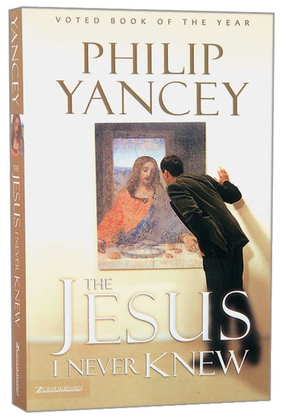 The Jesus I Never Knew - 9780310219231 - Philip Yancey - Zondervan - The Little Lost Bookshop