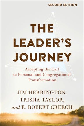 The Leader's Journey: Accepting the Call to Personal and Congregational Transformation (2nd Edition) - 9781540960528 - Robert Creech - Baker Academic - The Little Lost Bookshop