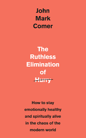 The Ruthless Elimination of Hurry - 9781529308389 - John Mark Comer - Hodder & Stoughton - The Little Lost Bookshop