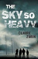 The Sky So Heavy - 9780702249761 - Claire Zorn - University of Queensland Press - The Little Lost Bookshop