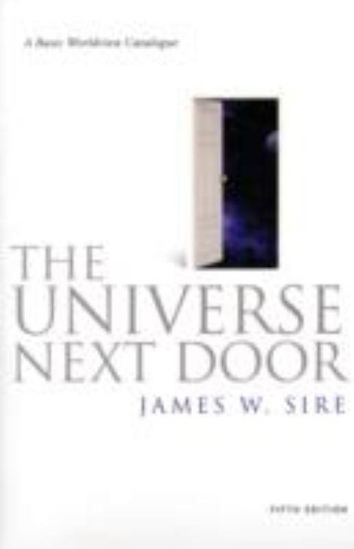 The Universe Next Door: A Basic Worldview Catalogue - 9781844744206 - James Sire - IVP - The Little Lost Bookshop