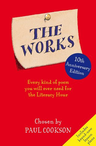 The Works: Every Kind of Poem You Will Ever Need for the Literacy Hour - 9780330481045 - Pan Macmillan - The Little Lost Bookshop