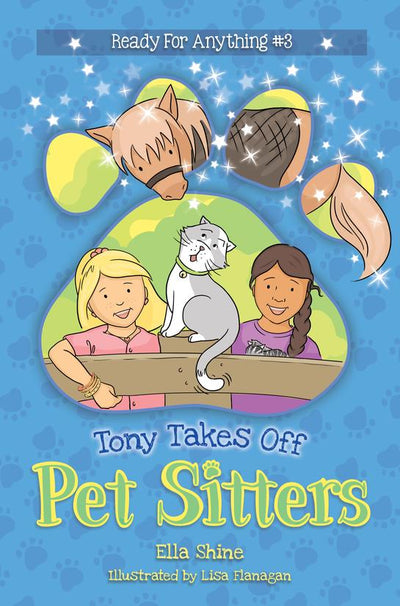 Tony Takes Off (Pet Sitters: Ready For Anything #3) - 9780648943020 - Ella Shine - Puddle Dog Press - The Little Lost Bookshop