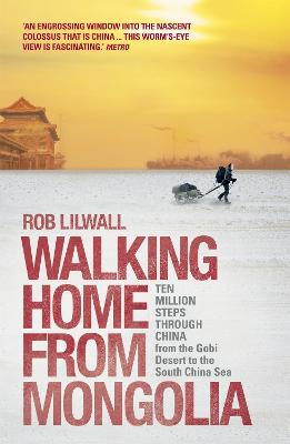 Walking Home from Mongolia - 9781444745306 - Rob Lilwall - CB - The Little Lost Bookshop