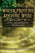 Water from an Ancient Well - 9781625247872 - Kenneth McIntosh - Harding House Publishing Service Incorporated - The Little Lost Bookshop
