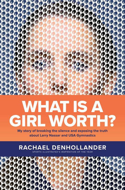 What Is a Girl Worth? - 9781496441331 - Rachael Denhollander - Tyndale House - The Little Lost Bookshop