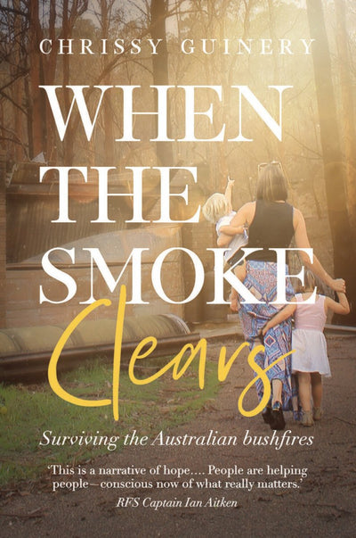When The Smoke Clears - 9780648793427 - Chrissy Guinery - Fifty Days Press - The Little Lost Bookshop