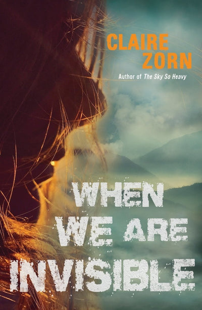When We Are Invisible - 9780702263132 - Claire Zorn - University of Queensland Press - The Little Lost Bookshop
