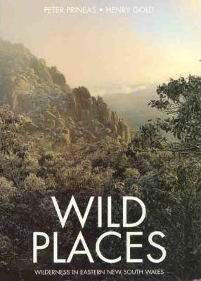 Wild Places - 9780858811584 - Peter Prineas & Henry Gold - Envirobook - The Little Lost Bookshop