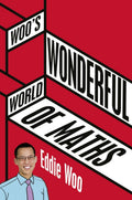 Woo's Wonderful World of Maths - 9781760554217 - Eddie Woo - Pan Macmillan - The Little Lost Bookshop